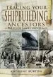 Audiobook Tracing Your Shipbuilding Ancestors: A Guide for Family Historians author Anthony Burton