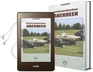 United States Army Ordnance Museum Aberdeen Audiobook download free by Przemyslaw Skulski