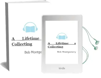 A Lifetime'S Collecting Audiobook download free by Bob Montgomery