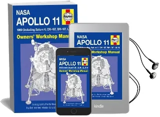 Apollo 11 Manual: An Insight Into the Hardware From the First Manned Mission to Land on the Moon Audiobook download free by Chris Riley