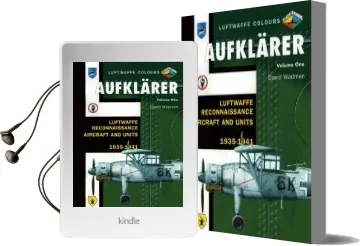 Aufklarer: Luftwaffe Reconnaissance Aircraft and Units 1935-1941 v. 1 Audiobook download free by David Wadman
