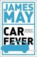 Audiobook Car Fever: The car Bore'S Essential Companion author James May