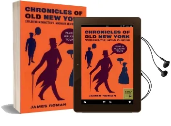 Chronicles of old new York: Exploring Manhattan'S Landmark Neighborhoods Audiobook download free by James Roman