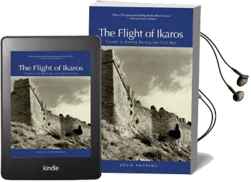 Flight of Ikaros: Travels in Greece During the Civil war Audiobook download free by Kevin Andrews