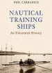 Audiobook Nautical Training Ships: An Illustrated History author Phil Carradice