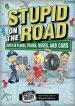 Audiobook Stupid on the Road: Idiots on Planes, Trains, Buses, and Cars author Leland Gregory