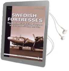 Swedish Fortresses: The Boeing F-17 Fortress in Civil and Military Service Audiobook download free by Jan Forsgren