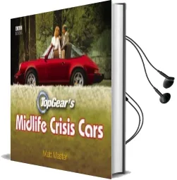 Top Gear'S Midlife Crisis Cars Audiobook download free by Matt Master