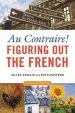 Audiobook Au Contraire!: Figuring out the French author Gilles Asselin