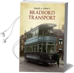 Bradford Transport Audiobook download free by David J. Croft