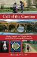 Audiobook Call of the Camino: Myths, Legends and Pilgrim Stories on the way to Santiago de Compostela author Robert Mullen