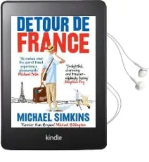 Detour de France: An Englishman in Search of a Continental Education Audiobook download free by Michael Simkins