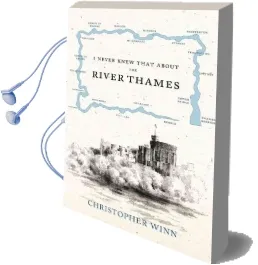 I Never Knew That About the River Thames Audiobook download free by Christopher Winn