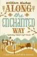 Audiobook Along the Enchanted way: A Story of Love and Life in Romania author William Blacker