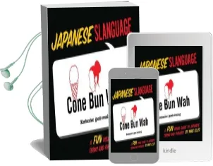 Japanese Slanguage: A fun Visual Guide to Japanese Terms and Phrases Audiobook download free by Mike Ellis