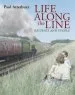 Audiobook Life Along the Line: A Nostalgic Celebration of Railways and Railway People author Paul Atterbury