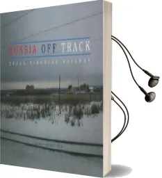 Russia off Track: Trans Siberian Railway Audiobook download free by Jarret Schecter