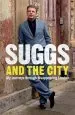 Audiobook Suggs and the City: Journeys Through Disappearing London author Suggs