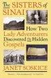 Audiobook The Sisters of Sinai: How two Lady Adventurers Discovered the Hidden Gospels author Janet Soskice