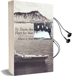 To Train the Fleet for war: The U.S. Navy Fleet Problems, 1923-1940 Audiobook download free by Albert A. Nofi