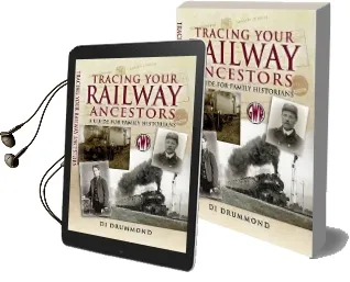 Tracing Your Railway Ancestors: A Guide to Family Historians Audiobook download free by Di Drummond