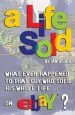 Audiobook A Life Sold: What Ever Happened to That guy who Sold his Whole Life on Ebay? author Ian Usher