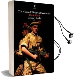 Black Watch Audiobook download free by Gregory Burke