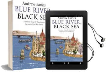 Blue River, Black sea Audiobook download free by Andrew Eames