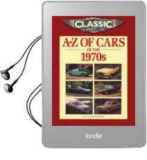 Classic and Sports car Magazine a-z of Cars of the 1970S Audiobook download free by Graham Robson