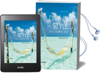 Dive in Style: Chill | Snorkel | Dive Audiobook download free by Tim Simond