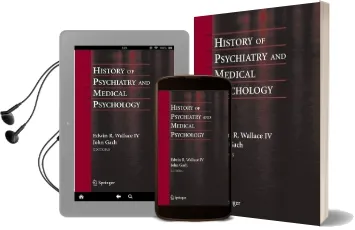 History of Psychiatry and Medical Psychology: With an Epilogue on Psychiatry and the Mind-Body Relation Audiobook download free by John Gach