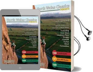 North Wales Classics: Tremadog, cwm Silyn, Llanberis Pass Cloggy, Lliwedd, Tryfan, Idwal, Carneddau Audiobook download free by Jack Geldard