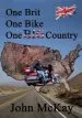 Audiobook One Brit, one Bike, one big Country author John Mckay