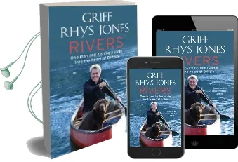Rivers: One man and his dog Paddle Into the Heart of Britain Audiobook download free by Griff Rhys Jones