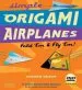 Audiobook Simple Origami Airplanes kit: Fold 'em and fly 'em! author Andrew Dewar