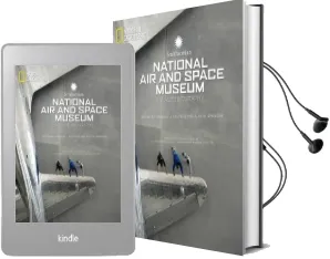 Smithsonian National air and Space Museum: An Autobiography Audiobook download free by Michael Neufeld