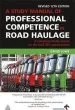 Audiobook A Study Manual of Professional Competence in Road Haulage: A Complete Study Course for the ocr cpc Examination author David Lowe