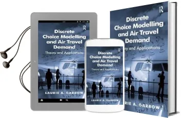 Discrete Choice Modelling and air Travel Demand: Theory and Applications Audiobook download free by Laurie A. Garrow