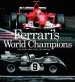 Audiobook Ferrari'S World Champions: The Cars That Beat the World author Enrico Mapelli