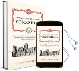 I Never Knew That About Yorkshire Audiobook download free by Christopher Winn