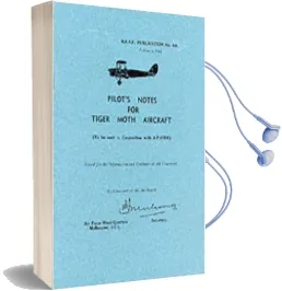 Pilot'S Notes for Tiger Moth Aircraft Audiobook download free by Royal Australian Air Force