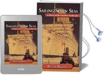 Sailing Seven Seas: A History of the Canadian Pacific Line Audiobook download free by Peter Pigott