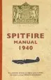 Audiobook Spitfire Manual 1940 author Dilip Sarkar