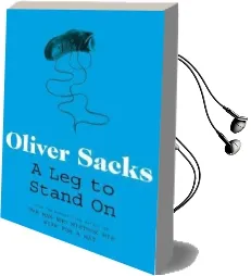 A leg to Stand on Audiobook download free by Oliver Sacks