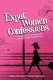 Audiobook Expat Women: Confessions - 50 Answers to Your Real-Life Questions About Living Abroad author Andrea Martins