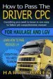 Audiobook How to Pass the Driver cpc for Haulage & lgv author Harry Jones