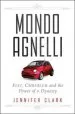 Audiobook Mondo Agnelli: Fiat, Chrysler, and the Power of a Dynasty author Jennifer Clark
