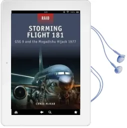 Storming Flight 181: Gsg 9 and the Mogadishu Hijack 1977 Audiobook download free by Chris Mcnab