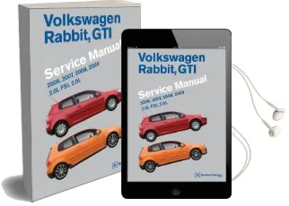 Volkswagen Rabbit, gti (A5) Service Manual 2006-2009 2.0L fsi 2.5L Audiobook download free by Bentley Publishers