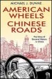 Audiobook American Wheels, Chinese Roads: The Story of General Motors in China author Michael J. Dunne